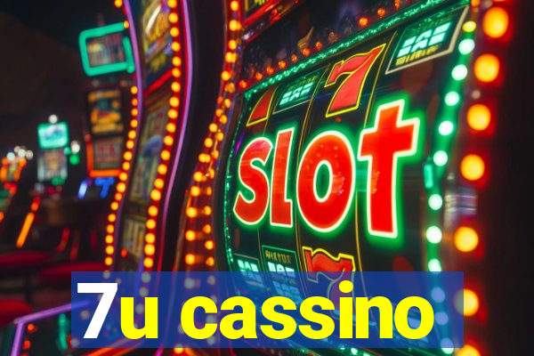 7u cassino